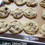 Mom's Chocolate Chip cookies