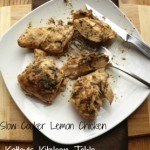 Slow Cooker Lemon Chicken | Kathy's Kitchen Table